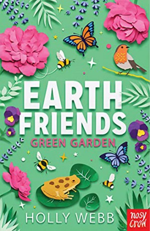 Earth Friends: Green Garden - Holly Webb [KSIĄŻKA]