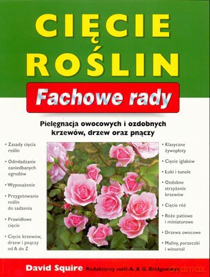 Cięcie Roślin Fachowe Rady - David Squire [KSIĄŻKA]