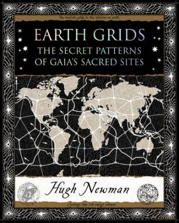 Earth Grids: The Secret Patterns of Gaia's Sacred Sites Wooden Books Gift Book - Hugh Newman [KSIĄŻKA]