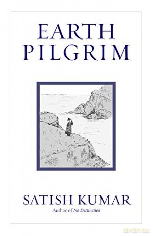Earth Pilgrim: Conversations with Satish Kumar - Satish Kumar [KSIĄŻKA]