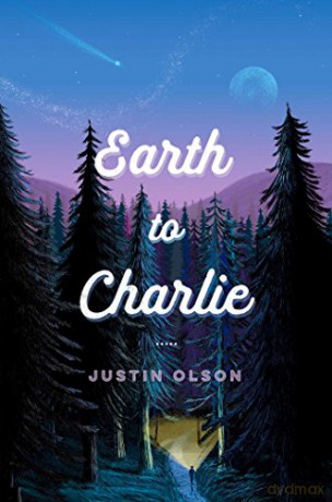 Earth to Charlie - Justin Olson [KSIĄŻKA]