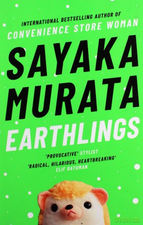Earthlings: Sayaka Murata - Sayaka Murata [KSIĄŻKA]