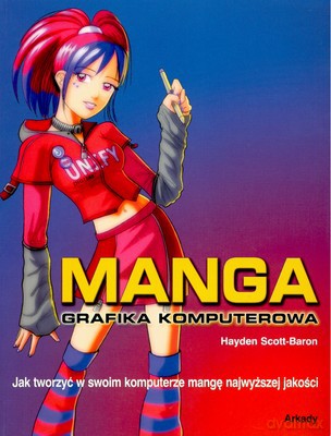 Manga Grafika Komputerowa - Hayden Scott-Baron [KSIĄŻKA]