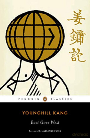 East Goes West Penguin Classics - Younghill Kang [KSIĄŻKA]