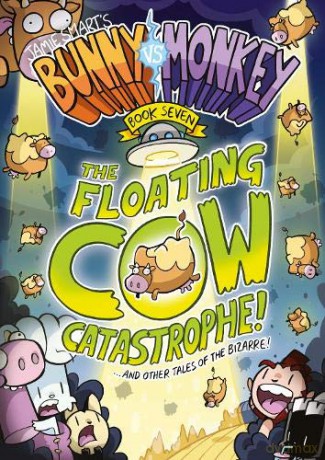Bunny Vs Monkey 7: The Floating Cow Catastrophe! - Jamie Smart [KSIĄŻKA]