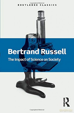 The Impact Of Science On Society (Routledge Classics) - Bertrand Russell [KSIĄŻKA]