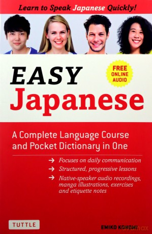 Easy Japanese: A Complete Language Course and Pocket Dictionary in One Free Online Audio Easy Language Series - Emiko Konomi [KSIĄŻKA]