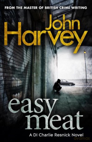 Easy Meat: Resnick 8 - John Harvey [KSIĄŻKA]