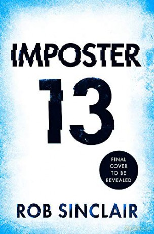 Imposter 13: The Breath-Taking, Must-Read Bestseller! (Sleeper 13) - Rob Sinclair [KSIĄŻKA]