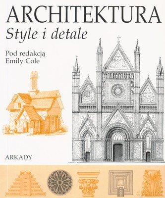 Architektura Style I Detale - Emily Cole [KSIĄŻKA]