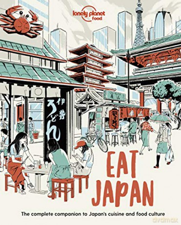 Eat Japan Lonely Planet Food - Lonely Planet Food [KSIĄŻKA]