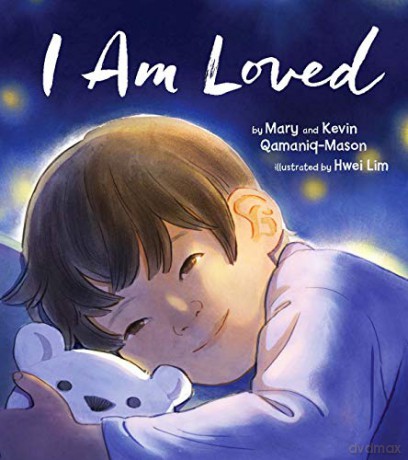 I Am Loved - Kevin Qamaniq-Mason [KSIĄŻKA]