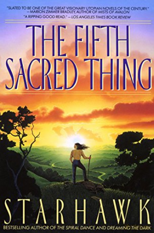 The Fifth Sacred Thing (Maya Greenwood): 1 - Starhawk [KSIĄŻKA]