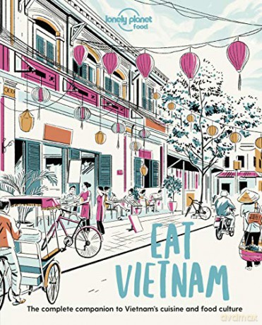 Eat Vietnam Lonely Planet Food - Lonely Planet Food [KSIĄŻKA]