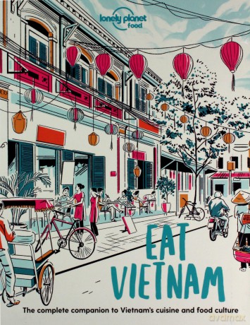 Eat Vietnam Lonely Planet Food - Lonely Planet Food [KSIĄŻKA]
