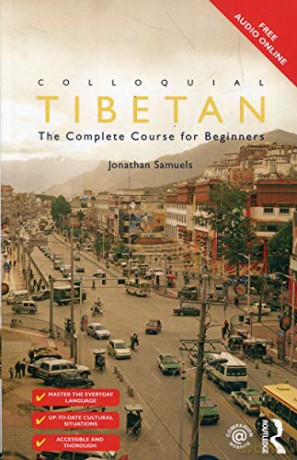 Colloquial Tibetan: The Complete Course For Beginners - Jonathan Samuels [KSIĄŻKA]