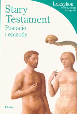 Stary Testament Postacie I Epizody [KSIĄŻKA]