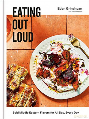 Eating Out Loud: Bold Middle Eastern Flavors for All Day, Every Day: A Cookbook - Eden Grinshpan [KSIĄŻKA]