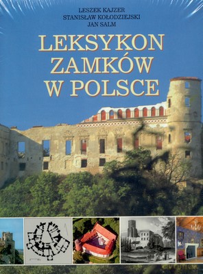 Leksykon Zamków W Polsce [KSIĄŻKA]