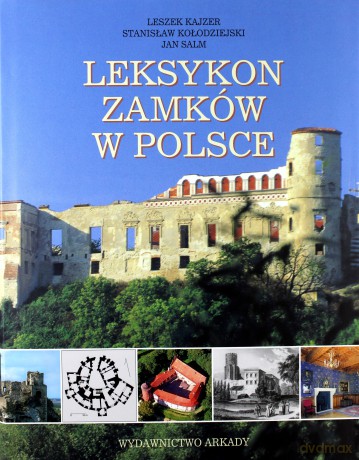 Leksykon Zamków W Polsce [KSIĄŻKA]