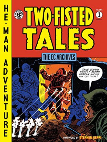 EC Archives: Two-Fisted Tales Vol. 1, The: 18-23 - Stephen Geppi [KSIĄŻKA]