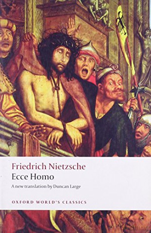 Ecce Homo How To Become What You Are Oxford World's Classics - Friedrich Nietzsche [KSIĄŻKA]