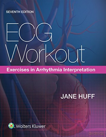 ECG Workout: Exercises in Arrhythmia Interpretation - Jane Huff [KSIĄŻKA]
