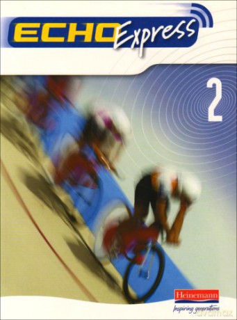 Echo Express 2: An Intensive German Course for Travel and Business: Student's Manual with Teacher's Introduction: Pupil Book Echo for Key Stage 3 German - Jeannie McNeill [KSIĄŻKA]