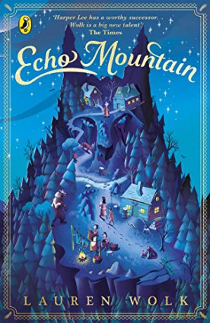 Echo Mountain - Lauren Wolk [KSIĄŻKA]