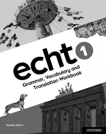 Echt 1 Workbook pack of 8: With all you need to know for your 2021 assessments Echt 11-14 German - Mariela Affum [KSIĄŻKA]