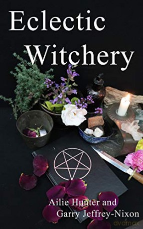 Eclectic Witchery - Ailie Hunter [KSIĄŻKA]