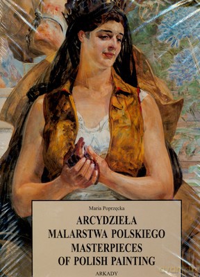 Arcydzieła Malarstwa Polskiego - Maria Poprzęcka [KSIĄŻKA]