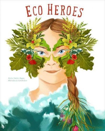 Eco Heroes - Federica Magrin [KSIĄŻKA]