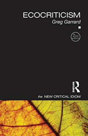 Ecocriticism (The New Critical Idiom) - Greg Garrard [KSIĄŻKA]