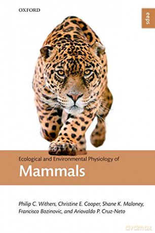 Ecological and Environmental Physiology of Mammals Ecological and Environmental Physiology Series - Philip C. Withers [KSIĄŻKA]
