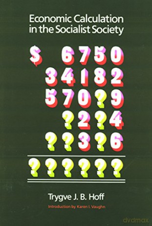 Economic Calculation in the Socialist Society - Trygve Hoff [KSIĄŻKA]