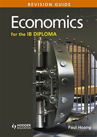 Economics for the IB Diploma Revision Guide: International Baccalaureate Diploma - Paul Hoang [KSIĄŻKA]