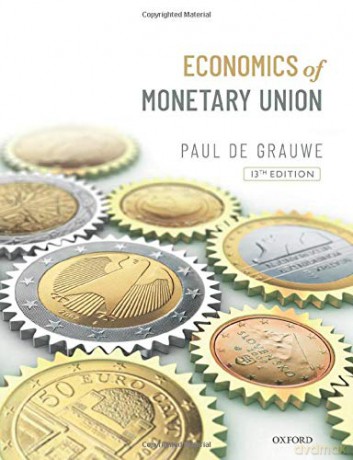 Economics of Monetary Union - Paul De Grauwe [KSIĄŻKA]