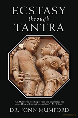 Ecstasy Through Tantra - Jonn Mumford [KSIĄŻKA]