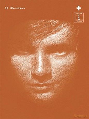 Ed Sheeran: + TAB. Sheet Music for Guitar Tab, Guitar [KSIĄŻKA]