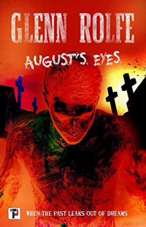 August's Eyes (Fiction Without Frontiers) - Glenn Rolfe [KSIĄŻKA]