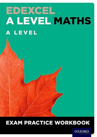 Edexcel A Level Maths: A Level Exam Practice Workbook - David Baker [KSIĄŻKA]