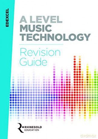 Edexcel a Level Music Technology Revision Guide - James Reevell [KSIĄŻKA]