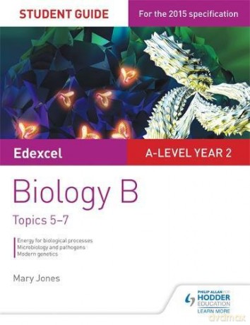 Edexcel A-level Year 2 Biology B Student Guide: Topics 5-7 - Mary Jones [KSIĄŻKA]