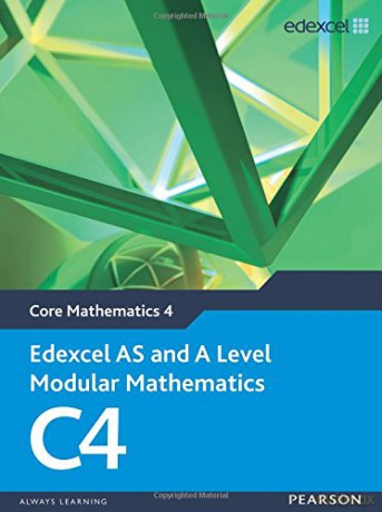 Edexcel AS and A Level Modular Mathematics: Core Mathematics 4 - Keith Pledger [KSIĄŻKA]