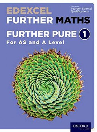Edexcel Further Maths: Further Pure 1 Student Book AS and A Level - David Bowles [KSIĄŻKA]