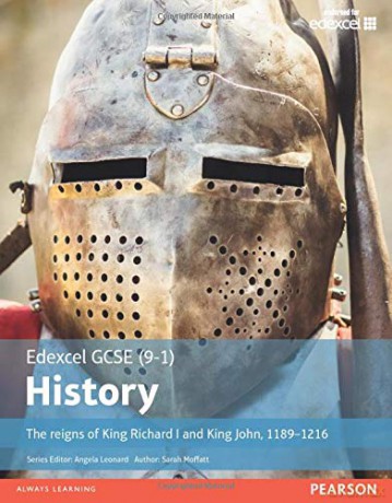 Edexcel GCSE 9-1 History: The reigns of King Richard I and King John 1189-1216 EDEXCEL GCSE HISTORY 9-1 - Sarah Moffatt [KSIĄŻKA]