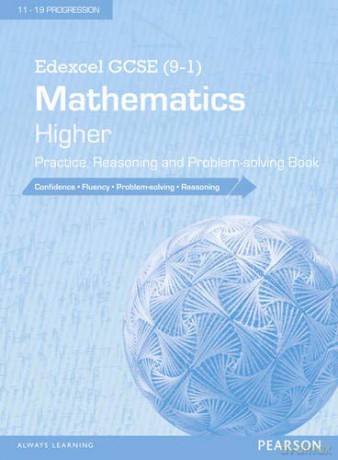 Edexcel GCSE 9-1 Mathematics: Higher Practice, Reasoning and Problem-solving Book Edexcel GCSE Maths 2015 [KSIĄŻKA]