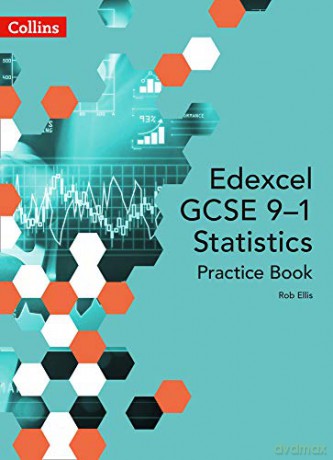 Edexcel GCSE 9-1 Statistics Practice Book: Second edition - Rob Ellis [KSIĄŻKA]