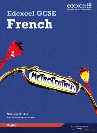 Edexcel GCSE French Higher Student Book - Clive Bell [KSIĄŻKA]